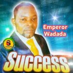 Emperor Wadada - Omonikhere – emperor Wadada success 1 1