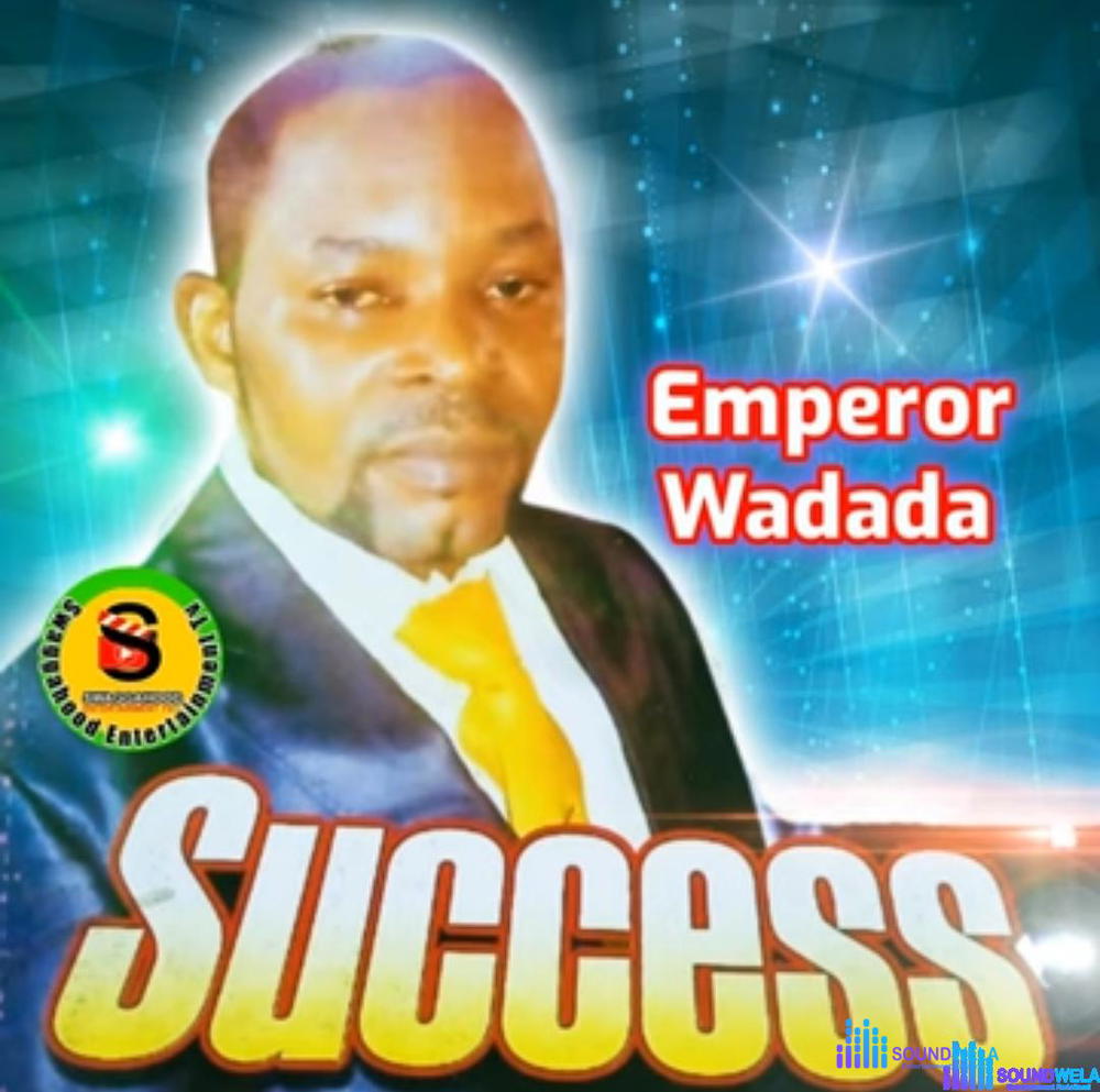 Emperor Wadada - Ebhi Amie Eran Ojie – emperor Wadada success 1 1