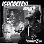 HammerBoy - Ighodefeyi – hammerboy Ighodefeyi