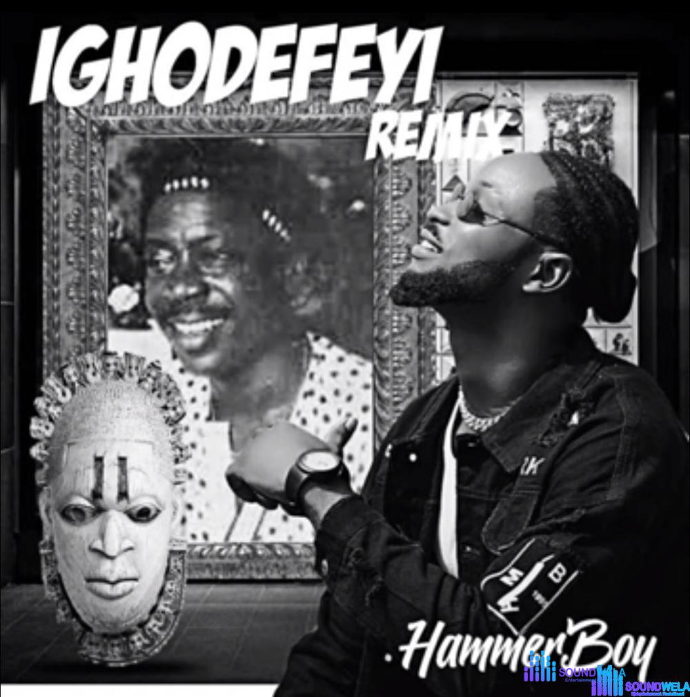 HammerBoy - Ighodefeyi – hammerboy Ighodefeyi