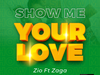 Zio Gentle - Show Me Your Love – kl
