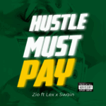 Zio Gentle - Hustle Must Pay – no joy 1
