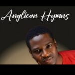 Evang Ebere Ezeani - Anglican Hymns – Anglican Hymns