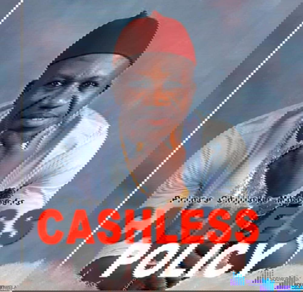 Prince Chijioke Mbanefo - Cashless Policy – Chijioke Mbanefo Cashless Policy
