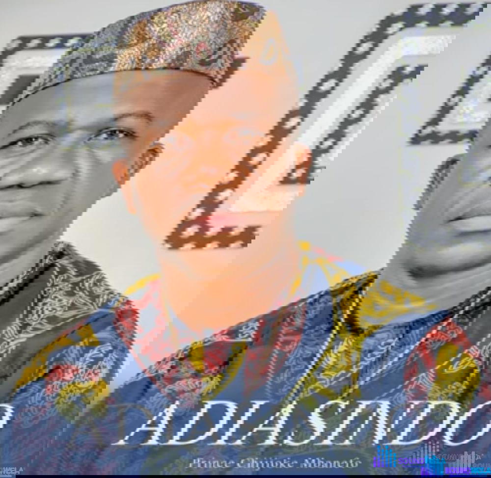 Prince Chijioke Mbanefo - Adiasindo – Prince Chijioke Mbanefo Adiasindo