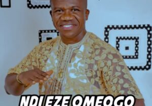 Prince Chijioke Mbanefo - Ndi Eze Omeogo | Prince Chijioke Mbanefo Ndi Eze Omeogo