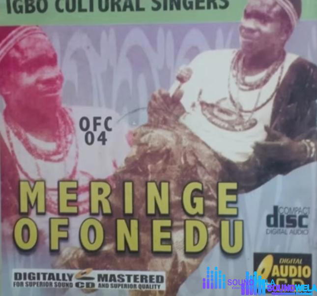 Merenge Ofonedu - Eze Nwanyi – meringe Ofonedu