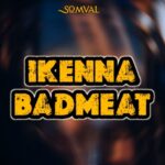 Somval - Ikenna Badmeat – somval ikenna