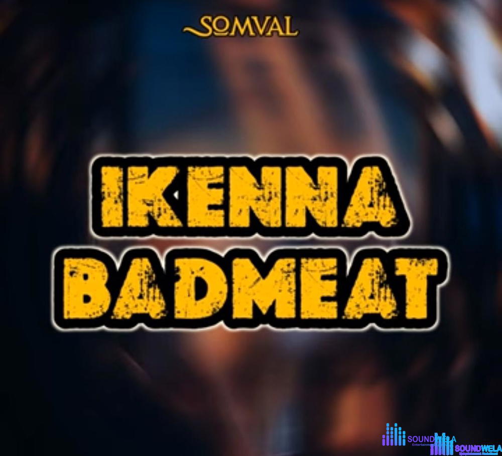 Somval - Ikenna Badmeat – somval ikenna