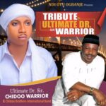 Chidoo Warrior - Tribute To Ultimate Dr Sir Warrior – ultimate Dr Sir Chidoo Warrior song