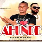 Idebasun - Ahunde (Sikira Master) – Ahunde by Idebasun