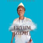 Ephraim Eryum Zuzu - Atsam A Kwase Kuhan – Ephraim Eryum Zuzu