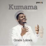Grace Lokwa - Kumama Papa – grace Lokwa Kumama Papa