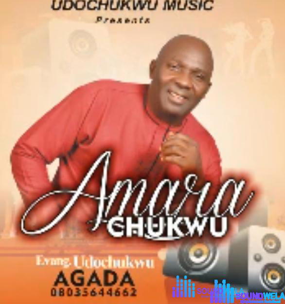 Evang Udochukwu Agada - Amara Chukwu (Live) – udochukwu agada amara chukwu live