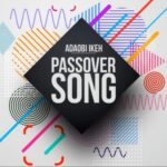 Adaobi Ikeh - Passover Song – Adaobi Ikeh Passover Song