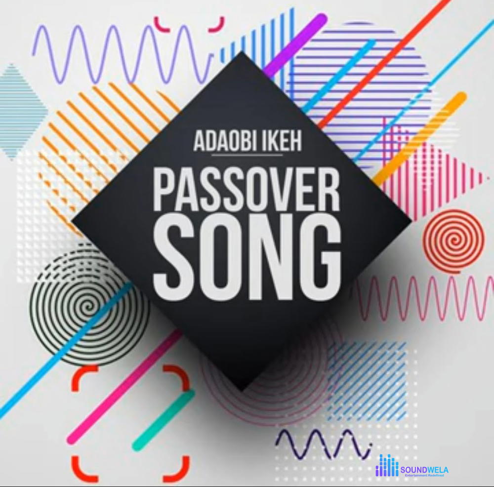 Adaobi Ikeh - Passover Song – Adaobi Ikeh Passover Song