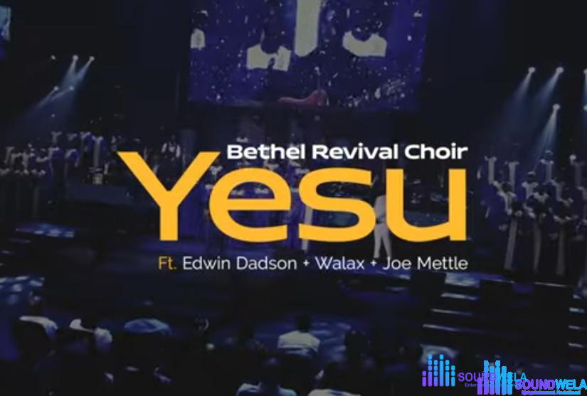 Bethel Revival Choir - Yesu – Bethel Revival Choir Yesu