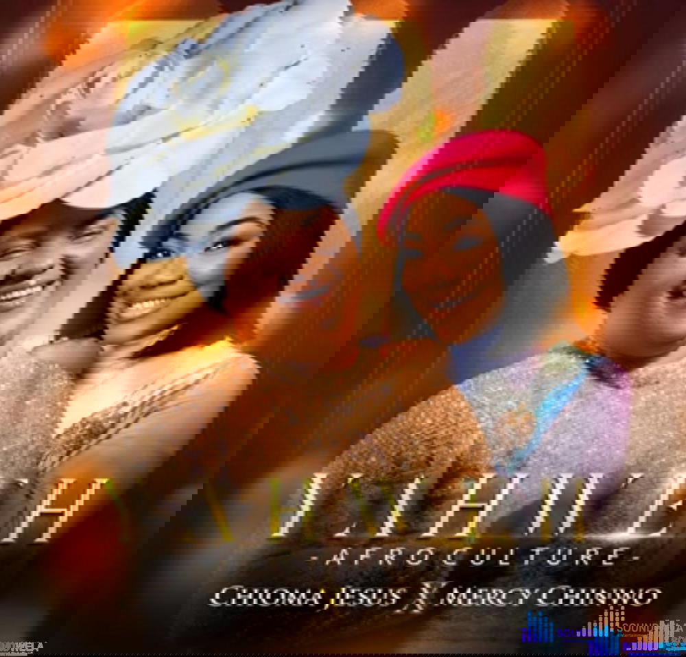 Chioma Jesus X Mercy Chinwo - YAHWEH (Afro Culture) – Chioma Jesus X Mercy Chinwo Yahweh Afro Culture