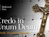Credo in Unum Deum (Nicene-Constantinopolitan Creed) – Credo in Unum Deum Nicene Constantinopolitan Creed