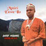 Chief Michael Udegbi - Imma K'anyi Si Kwado – Michael Udegbi Imma Kanyi Si kwado