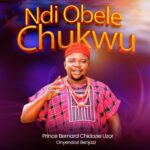 Onyendozi Benjazz - Onu Ga Ekwu – Prince Bernard Chidozie Uzor