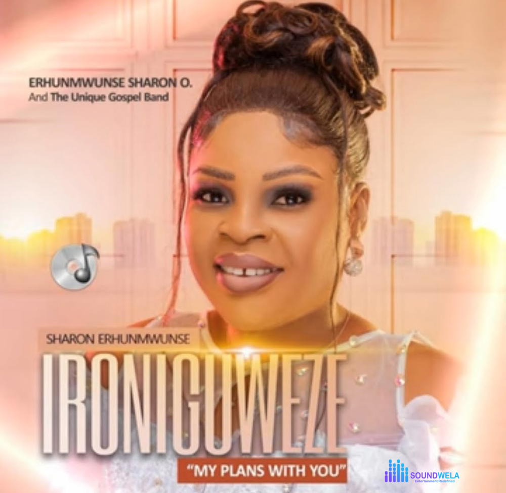 Sharon Erhunmwunse - Ironiguweze – Sharon Erhunmwunse music