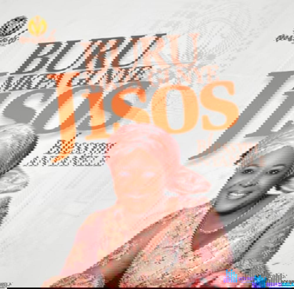 Blessing Anyanele - Buru Mkpa Gi Nye Jisos – blessing Anyanele Buru Mkpa Gi Nye Jisos