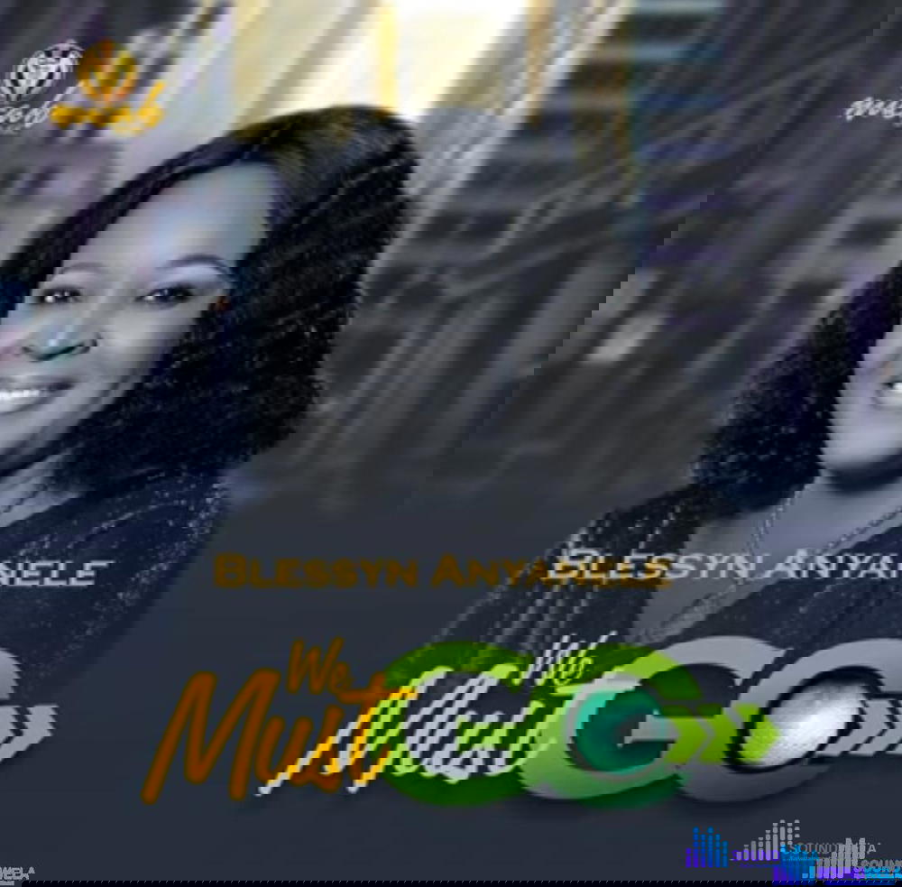 Blessing Anyanele - We Must Go – blessing Anyanele we must go