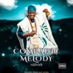 Mhlody - Comradic Melody – mhlody gyration songs