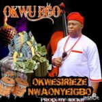 Okwesilieze Nwa Onye Igbo - Okwu Ego – okwesilieze Nwaonyeigbo okwu ego