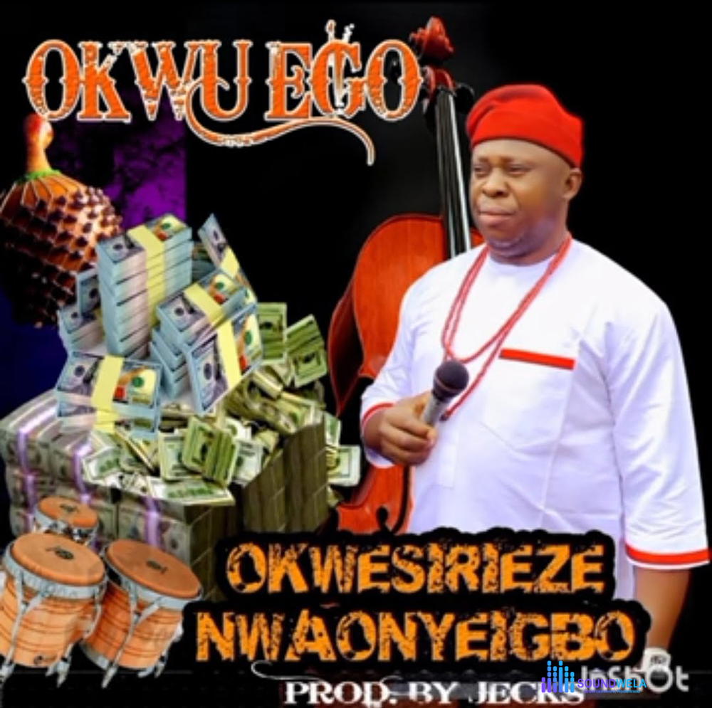 Okwesilieze Nwa Onye Igbo - Okwu Ego – okwesilieze Nwaonyeigbo okwu ego