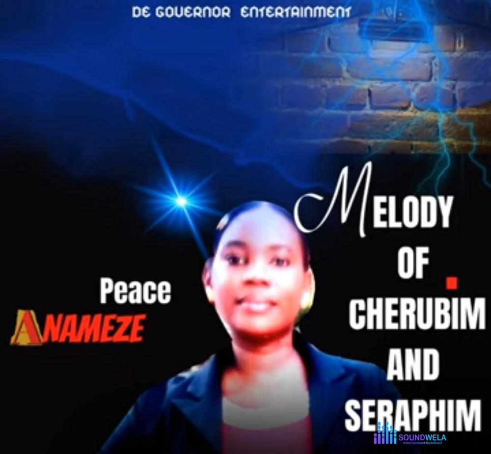 Peace Anameze - Melody Of Cherubim And Seraphim – peace Anameze Melody of Cherubim and Seraphim