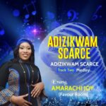 Amarachi Joy - Adizikwam Scarce – Amarachi Joy Adizikwam Scarce