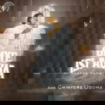 Chinyere Udoma - Onye Isi Agha (Prayer Room) – Chinyere Udoma Onye Isi Agha