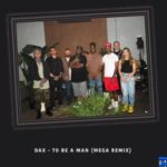 Dax – To Be A Man (Remix) – Dax To Be A Man Mega Remix artwork
