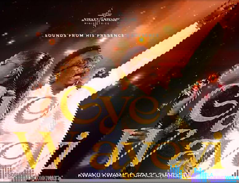 Kwaku Kwame - Gye W’ayeyi (Feat. Grace Charles) – Kwaku Kwame Gye Wayeyi Feat. Grace Charles