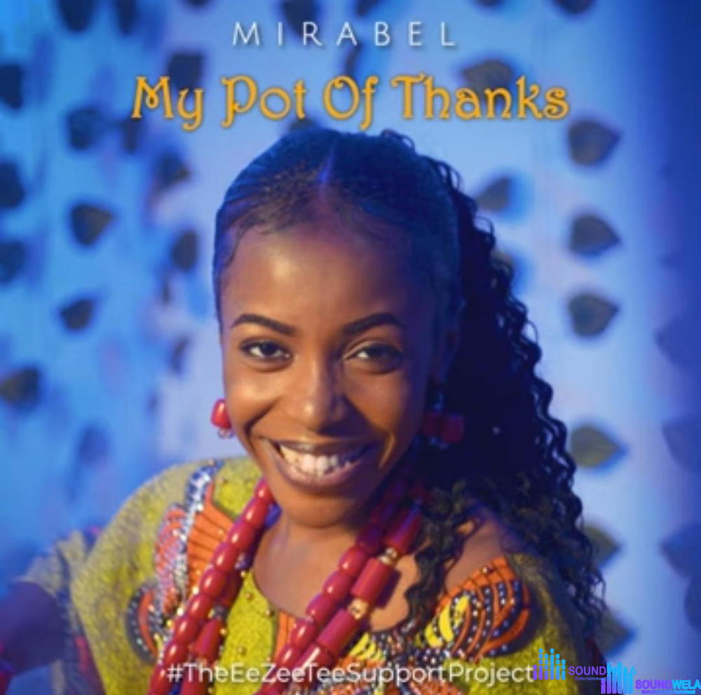 Mirabel Somi - My Pot Of Thanks – Mirabel Somi My Pot Of Thanks