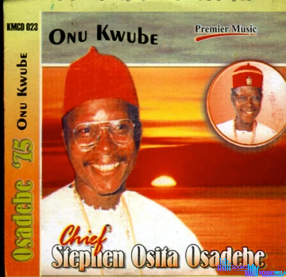 Chief Stephen Osita Osadebe - Nri Sports Di Uso – Osita Osadebe Onu Kwube