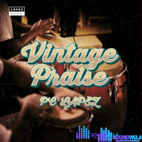 PC Lapez - Vintage Praise – PC Lapez vintage praise