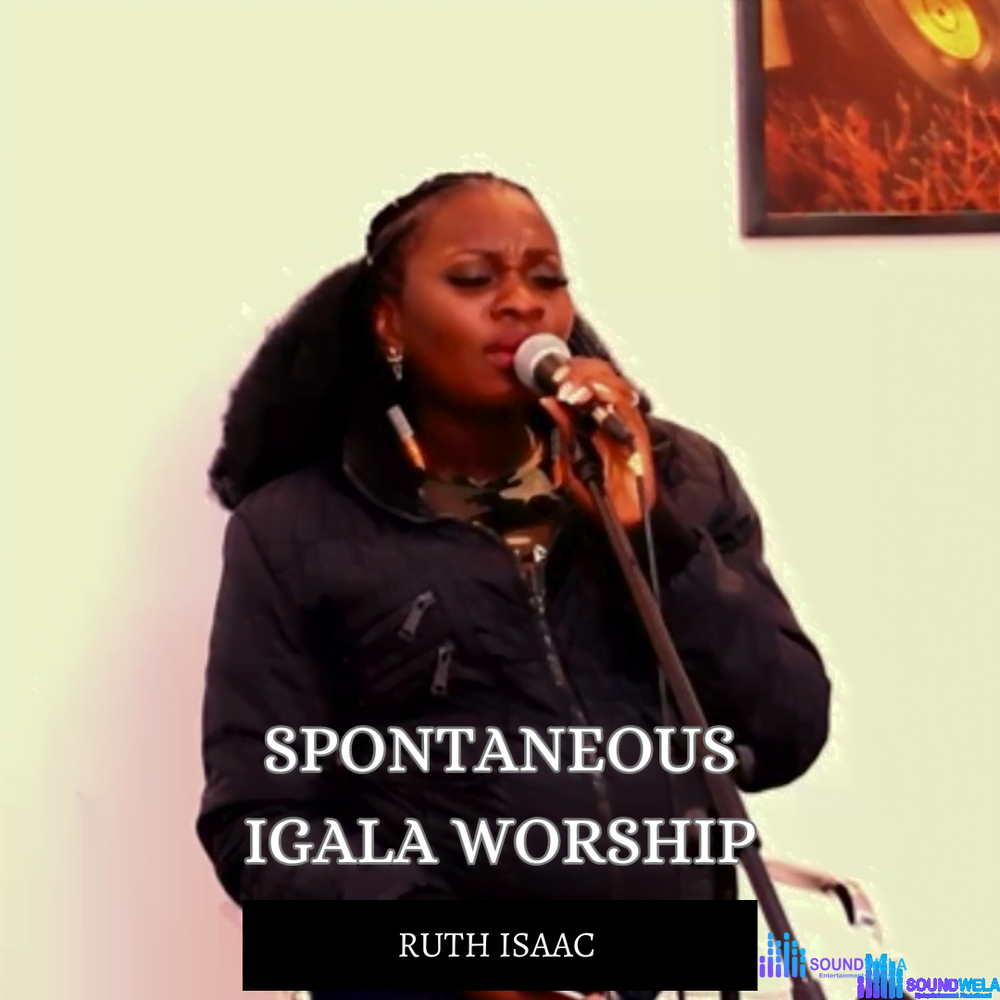 Ruth Isaac - Spontaneous Igala Worship – Spontaneous Igala Worship