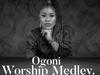 Gift Monday - Ogoni Worship Medley – gift Monday Ogoni Worship Medley
