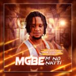 Ogene Akara Ugo - Mgbe'm No Nkiti – ogene Akara Ugo Mgbem No Nkiti