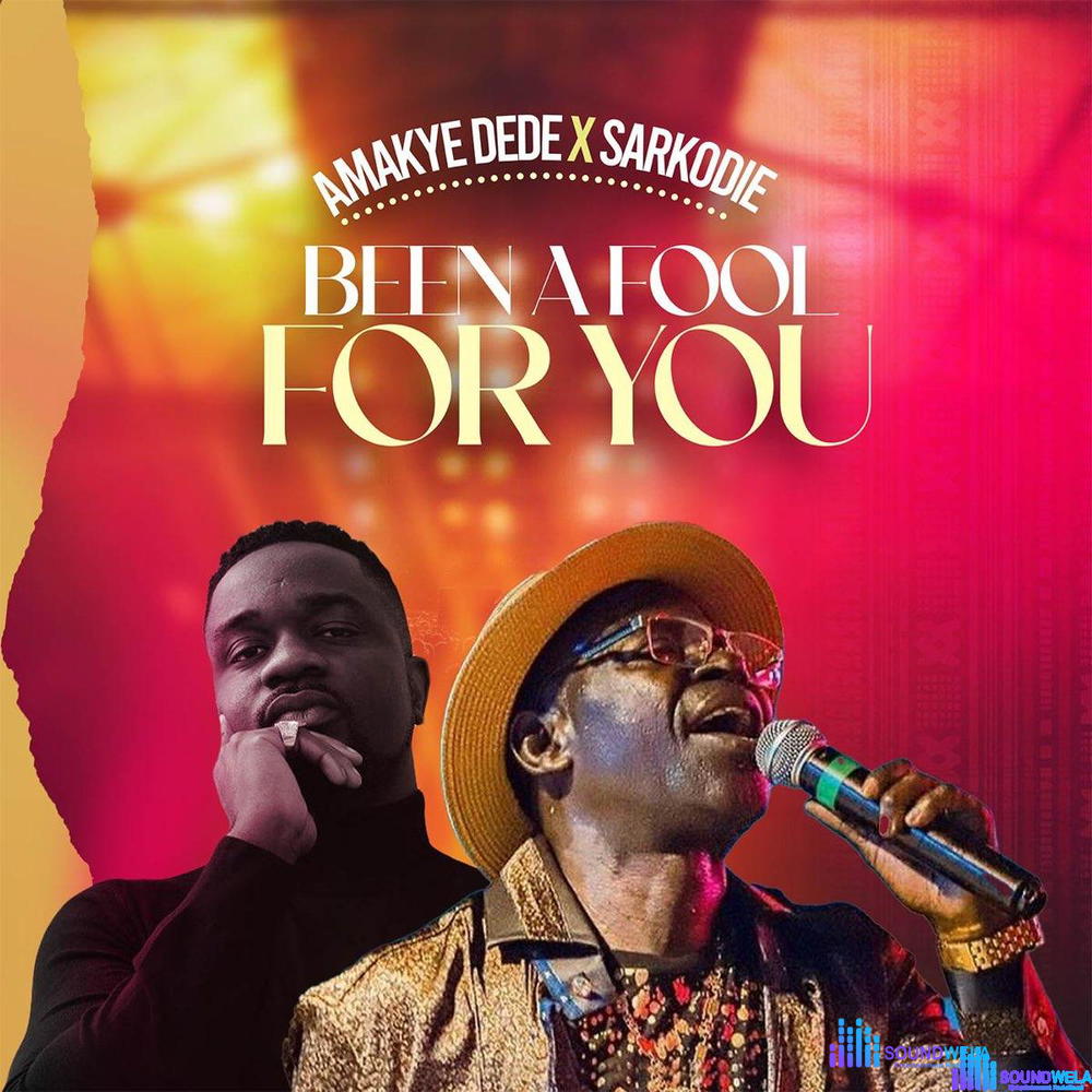 Amakye Dede – Been A Fool For You Ft. Sarkodie – 1200x1200bf 60