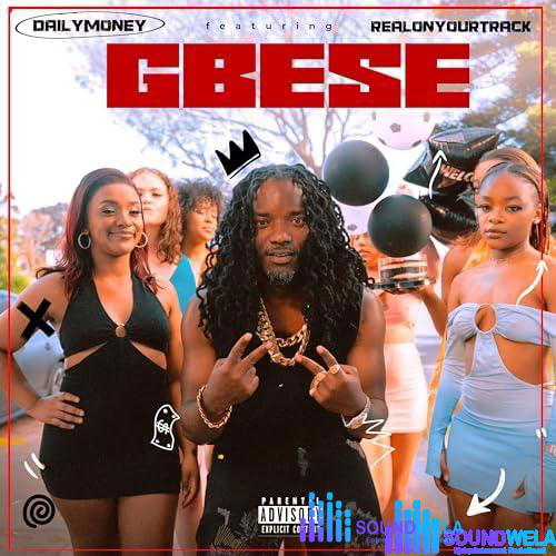 Dailymoney – Gbese ft. Realonyourtrack –