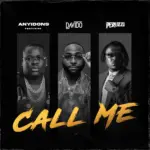 Anyidons – Call Me ft. Davido & Peruzzi – Anyidons Call Me ft Davido Peruzzi