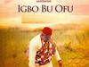 Anyidons - Igbo Bu Ofu – Anyidons Igbo Bu Ofu