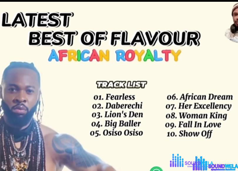 Best Of Flavour African Royalty Mixtape – Best of Flavour African Royalty