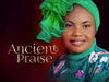 Chidinma - Ancient Praise – Chidinma Ancient Praise