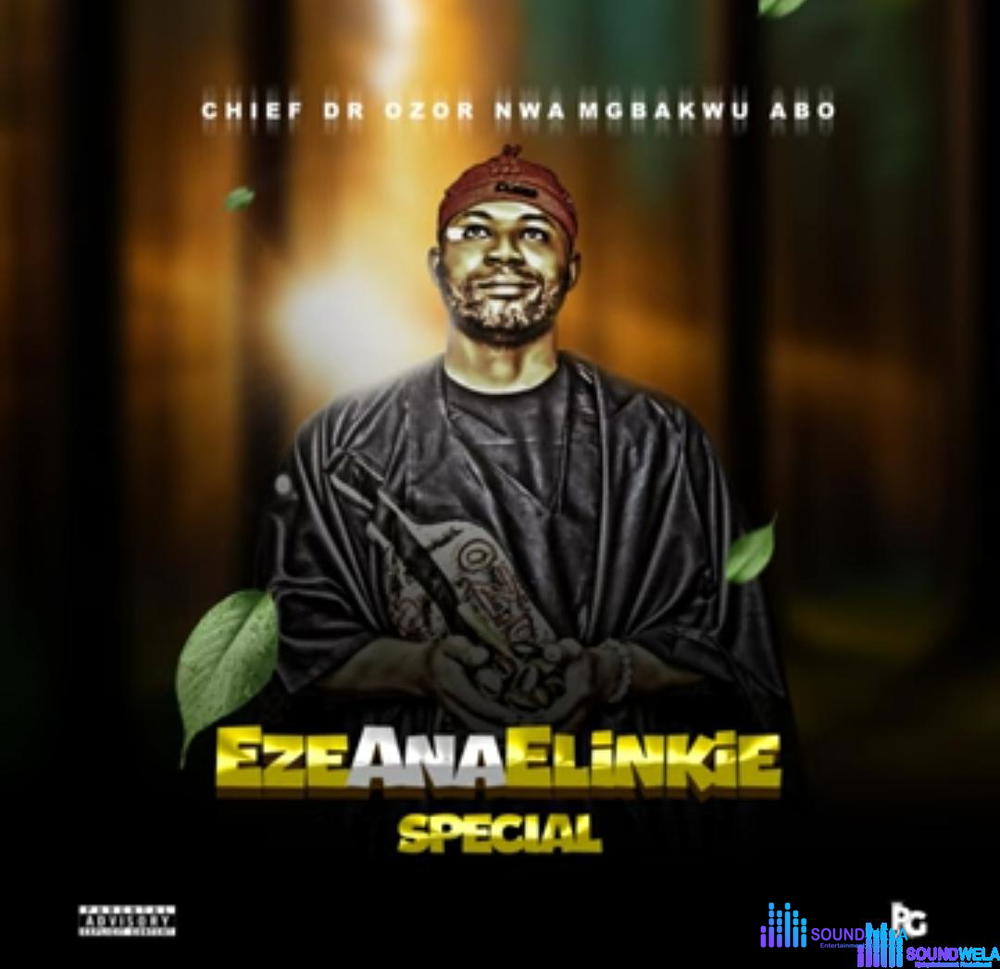 Chief Ozor Nwa Mgbakwu Abo - Eze Ana Elinkie Special – Chief Dr Ozor Nwa Mgbakwu Abo