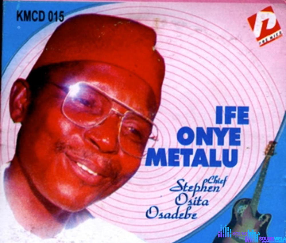 Chief Dr. Osita Osadebe - Jesus Bu Onye Ndu – Chief Stephen Osita Osadebe